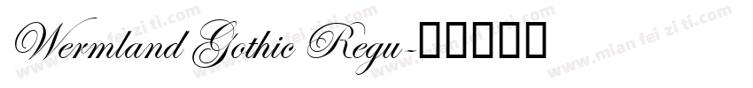 Wermland Gothic Regu字体转换